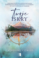 Twoje iskry. Lost & Found. Tom 3 Catherine Cowles