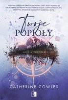 Twoje popioły. Lost & Found. Tom 5 Catherine Cowles