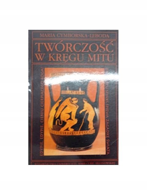 Twórczość w kręgu mitu - W opisie | Książka w Empik
