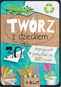 Twórz z dzieckiem - Placha Agnieszka