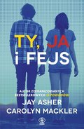 Ty, ja i fejs - Asher Jay, Mackler Carolyn
