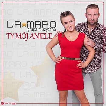 Ty mój aniele - LaMaro