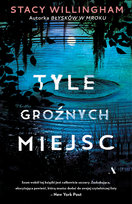Tyle groźnych miejsc Willingham Stacy
