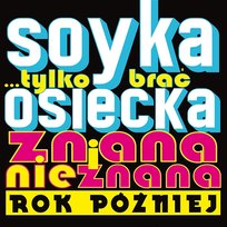 Tylko Brac... Rok Pozniej. Osiecka Znana i Nieznana Stanislaw Soyka
