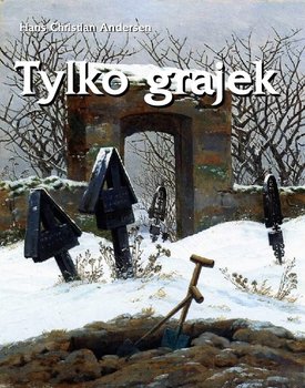 Tylko grajek - Andersen Hans Christian