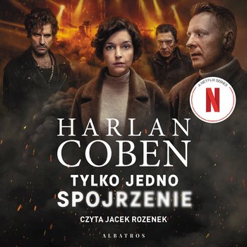 Tylko jedno spojrzenie - audiobook - Coben Harlan