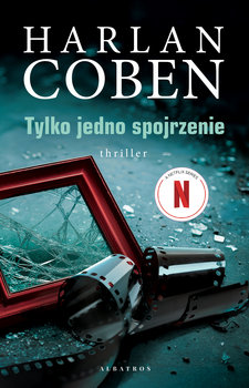 Tylko jedno spojrzenie - Coben Harlan
