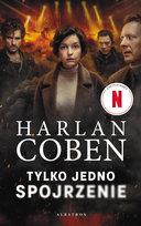 Tylko jedno spojrzenie (wydanie filmowe) Coben Harlan
