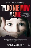 Tylko nie mów mamie. Wydanie kieszonkowe Maguire Toni