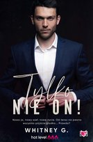 Tylko nie on! Trzydziestoletnie singielki. Tom 1 - ebook epub