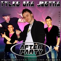 Tylko ona jedyna After Party