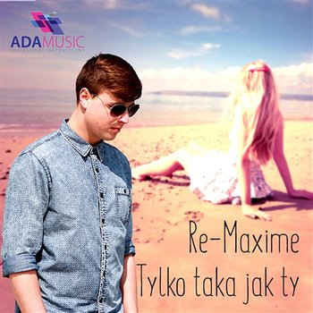 Tylko Taka Jak Ty - Re-Maxime