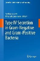 Type IV Secretion in Gram-Negative and Gram-Positive Bacteria ...