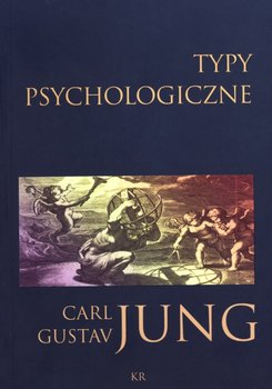 Typy psychologiczne - Jung Carl Gustav