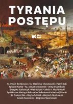 Tyrania postępu Opracowanie zbiorowe