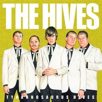 Tyrannosaurus Hives The Hives