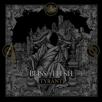 Tyrant - Bliss of Flesh