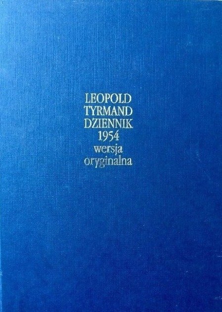Tyrmand Dziennik 1954 wersja oryginalna - Tyrmand Leopold | Książka w Empik
