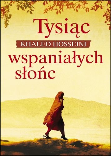 Tysiąc wspaniałych słońc - Hosseini Khaled | Książka w Empik