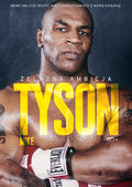 Tyson. Żelazna ambicja - Tyson Mike, Sloman Larry