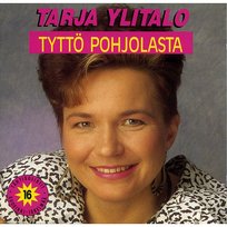 Tyttö Pohjolasta Tarja Ylitalo