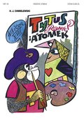 Tytus malarzem. Tytus, Romek i A'Tomek. Księga 18 - Chmielewski Henryk Jerzy