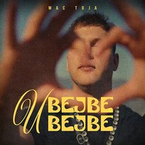 U Bejbe Bejbe BeMelo, Wac Toja
