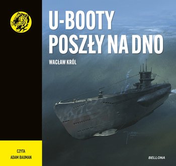 U-Booty poszły na dno - audiobook - Król Wacław