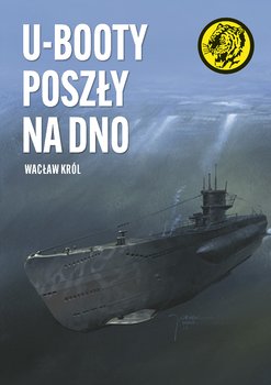 U-Booty poszły na dno - Król Wacław