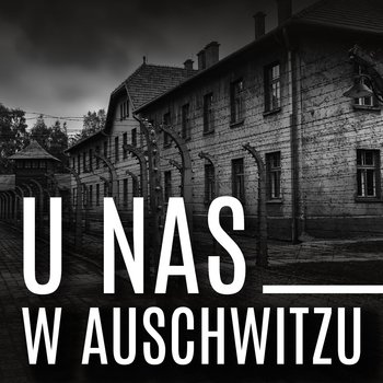 U nas w Auschwitzu - Borowski Tadeusz