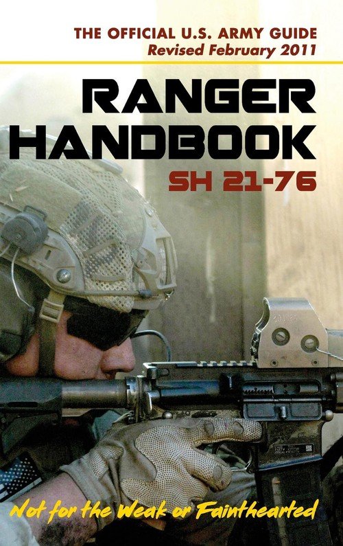 U.S. Army Ranger Handbook SH21-76, Revised FEBRUARY 2011 - Ranger ...