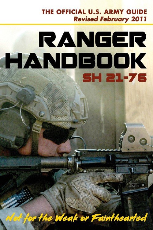 U.S. Army Ranger Handbook SH21-76, Revised FEBRUARY 2011 - Ranger ...