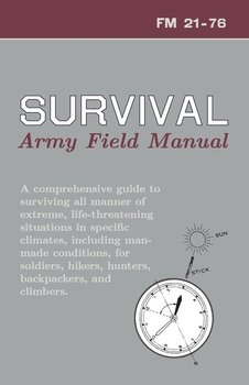 U.S. Army Survival Manual - Department Of Defense