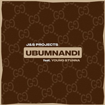 Ubumnandi - J&S Projects feat. Young Stunna