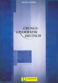 Ubungsgrammatik Deutsch - Helbig Gerhard, Buscha Joachim