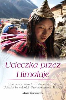 Ucieczka przez Himalaje - Blumencron Maria