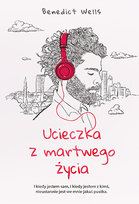 Ucieczka z martwego życia Wells Benedict