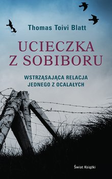 Ucieczka z Sobiboru - Blatt Toivi Thomas