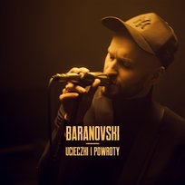 Ucieczki i powroty BARANOVSKI