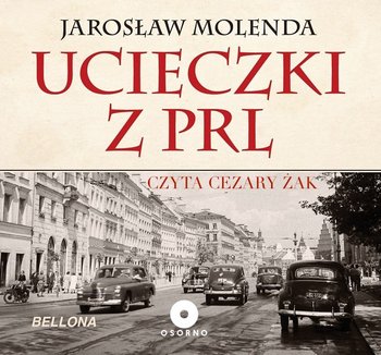 Ucieczki z PRL - Molenda Jarosław