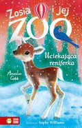Uciekająca reniferka. Zosia i jej zoo - Cobb Amelia