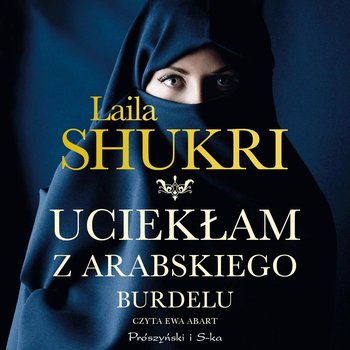 Uciekłam z arabskiego burdelu - Shukri Laila