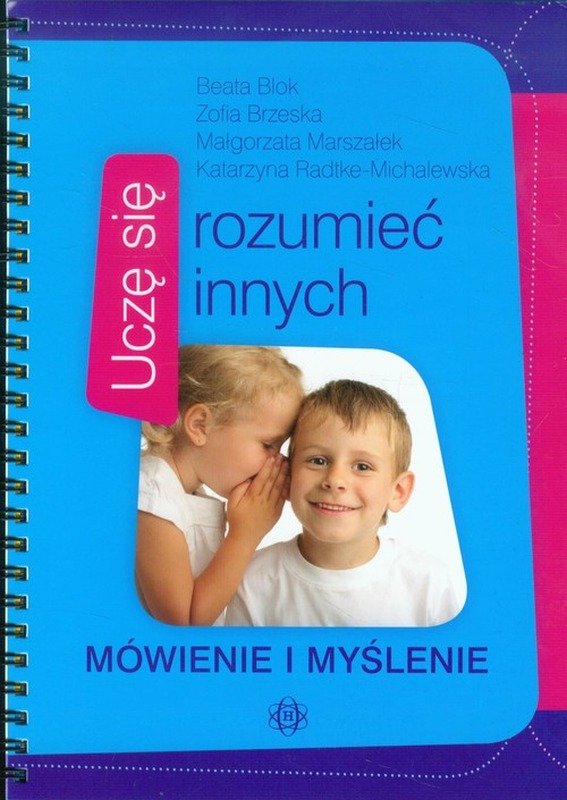 Uczę Się Rozumieć Innych. Mówienie I Myślenie - Blok Beata | Książka W ...