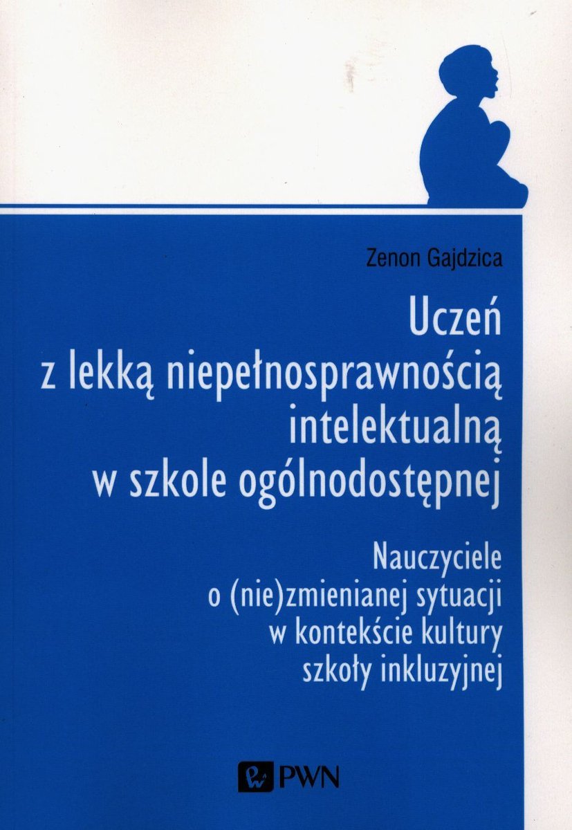 Egzamin ósmoklasisty Dla Uczniów Z Niepełnosprawnością Intelektualną Uczeń z lekką niepełnosprawnością intelektualną w szkole