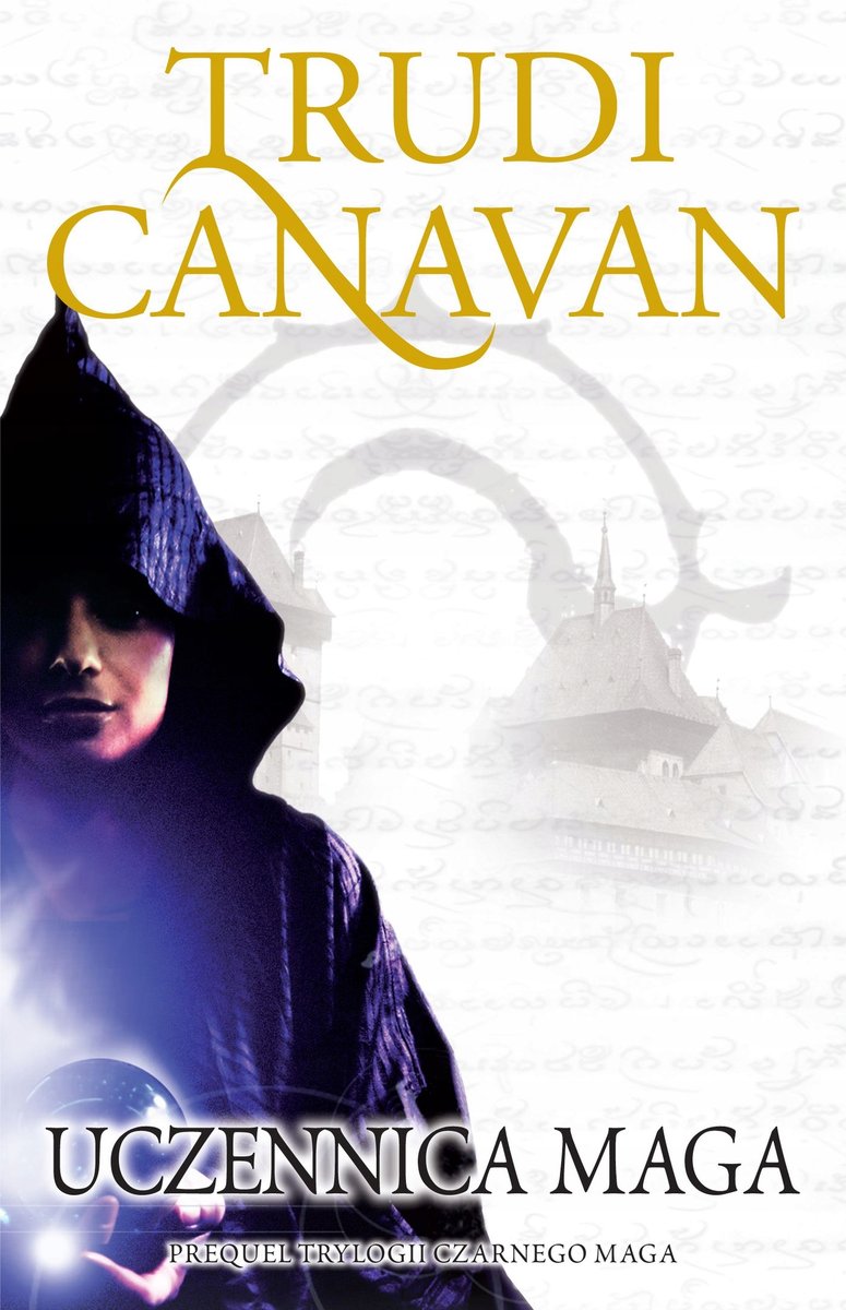 Uczennica maga. Trylogia Czarnego Maga. Prequel wyd. 2024 - Canavan