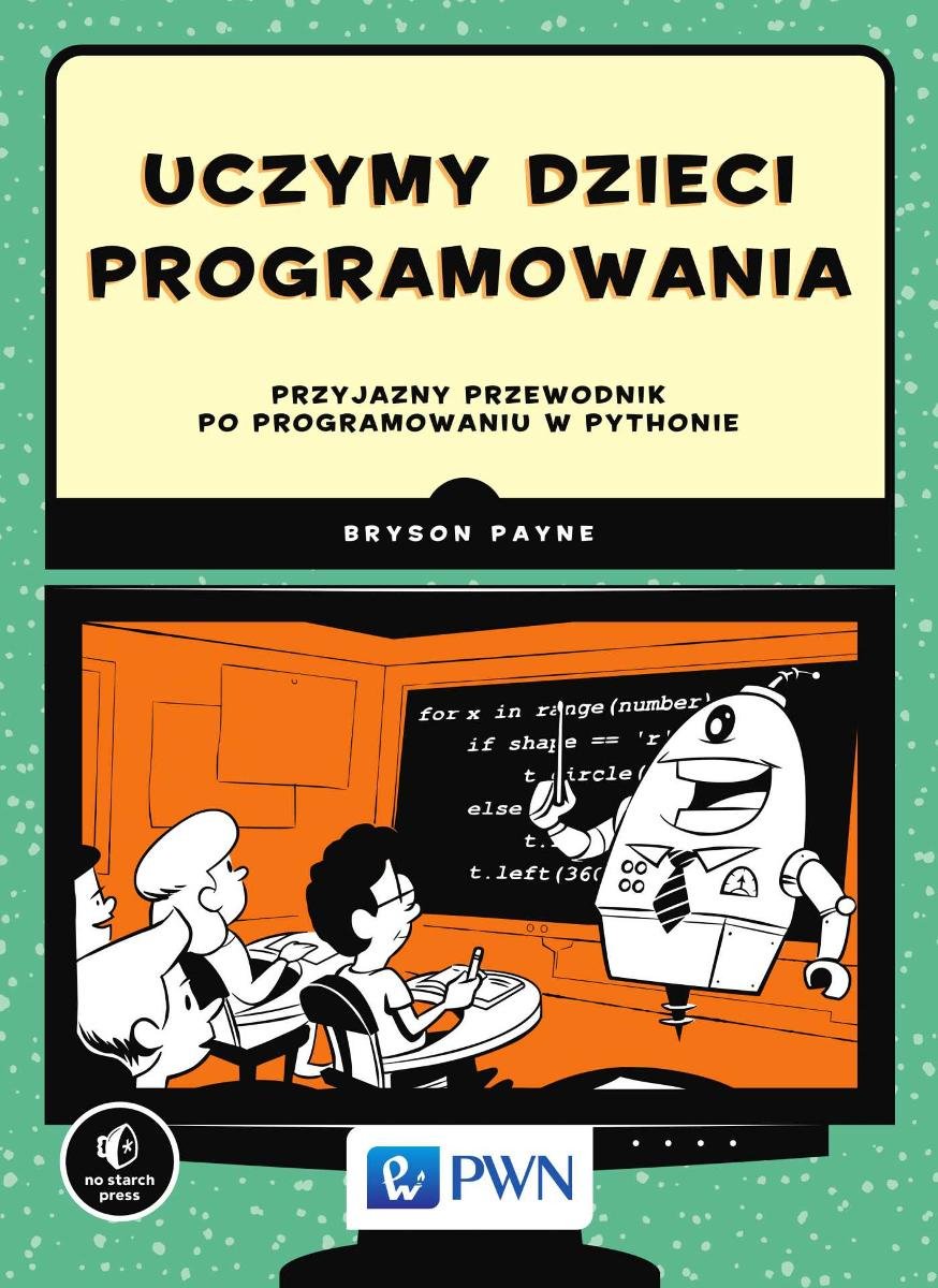 Uczymy Dzieci Programowania - Payne Bryson | Ebook Sklep EMPIK.COM