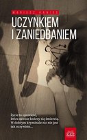 Uczynkiem i zaniedbaniem Kanios Mariusz
