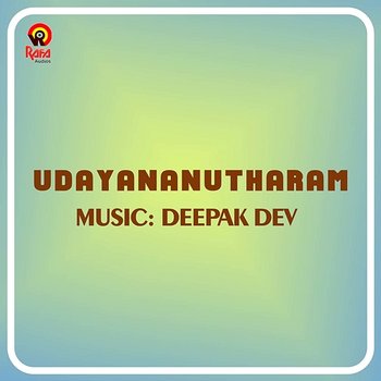 UdayananuTharam - Deepak Dev