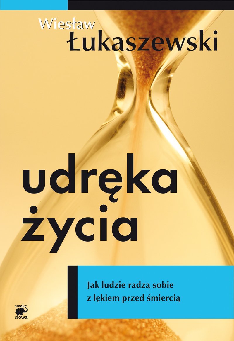 Udręka życia. Jak ludzie radzą sobie z lękiem przed śmiercią - ebook epub