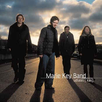 Udtales ['kæj) - Marie Key Band